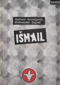 Ismail-prvo-izdanje-Rende-2004.
