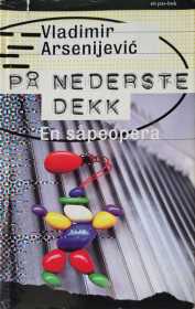 U-potpalublju-Pa-nederste-dekk-norvesko-izdanje-Pax-Forlag-1995.
