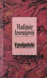 U-potpalublju-V-podpalubi-cesko-izdanje-Prostor-1996